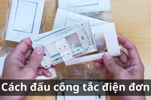 Cách Đấu Công Tắc Điện Đơn Dễ Áp Dụng Tại Nhà